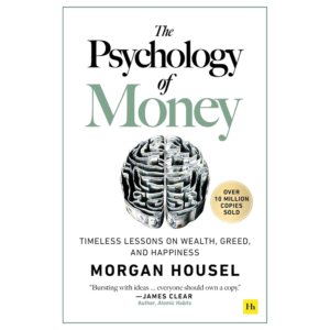 The Psychology of Money — Morgan Housel (Paperback)