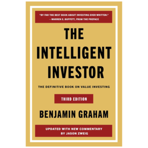 The Intelligent Investor (Third Edition) — Benjamin Graham & Jason Zweig (Paperback)